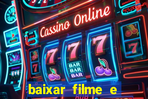 baixar filme e series mp4